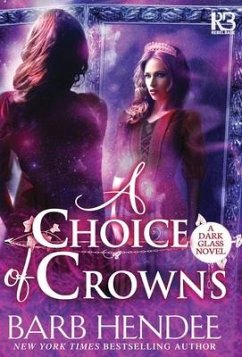A Choice of Crowns - Hendee, Barb