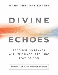 Divine Echoes Study Guide - Karris, Mark Gregory