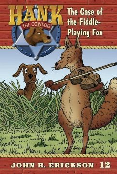 The Case of the Fiddle-Playing Fox - Erickson, John R.