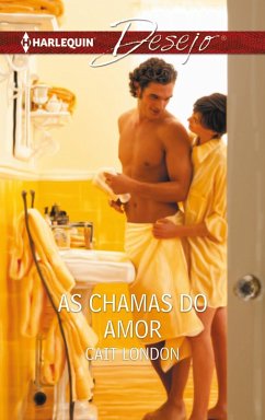 As chamas do amor (eBook, ePUB) - London, Cait