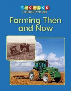 Farming Then and Now - Lindeen, Carol K.