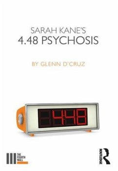 Sarah Kane's 4.48 Psychosis - D'Cruz, Glenn