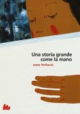 Una storia grande come la mano Una storia grande come la mano