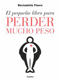 El pequeño libro para perder mucho peso - Fisers, Bernadette