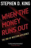 When the Money Runs Out: The End of Western Affluence