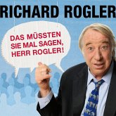 Das müssten Sie mal sagen, Herr Rogler! (MP3-Download)