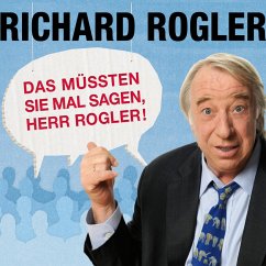 Das müssten Sie mal sagen, Herr Rogler! (MP3-Download) - Rogler, Richard