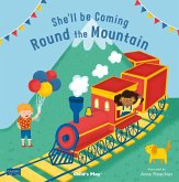 She'll Be Coming 'Round the Mountain She'll Be Coming 'Round the Mountain