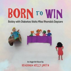 Born to Win: Bobby with Diabetes Visits Miss Rhonda's Daycare