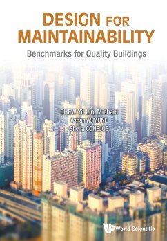 Design for Maintainability: Benchmarks for Quality Buildings - Chew, Yit Lin Michael; Asmone, Ashan Senel; Conejos, Sheila Maria Arcuino