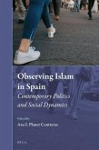 Observing Islam in Spain: Contemporary Politics and Social Dynamics