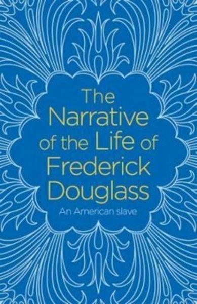 The Narrative of the Life of Frederick Douglass