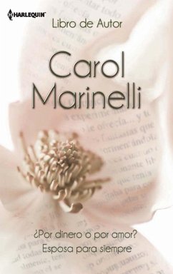 ¿Por dinero o por amor? - Esposa para siempre (eBook, ePUB) - Marinelli, Carol