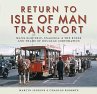 Return to Isle of Man Transport - Bild 1