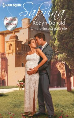 Uma princesa para ele (eBook, ePUB) - Donald, Robyn