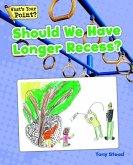 Should We Have Longer Recess?