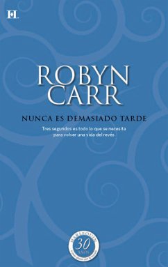Nunca es demasiado tarde (eBook, ePUB) - Carr, Robyn