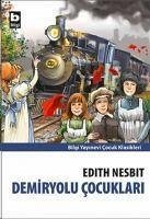 Demiryolu Cocuklari - Nesbit, Edith