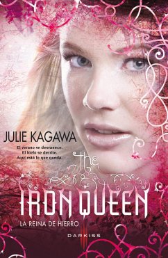 The Iron Queen (La reina de hierro) (eBook, ePUB) - Kagawa, Julie