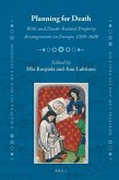 Planning for Death: Wills and Death-Related Property Arrangements in Europe, 1200-1600