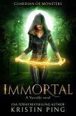 Immortal: Guardian of Monsters (Varcolac Series, #1) (eBook, ePUB)