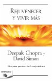 Rejuvenecer y vivir más Rejuvenecer y vivir más