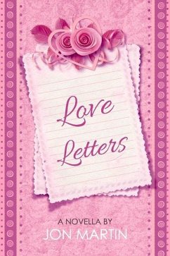 Love Letters: Volume 1 - Martin, Jon