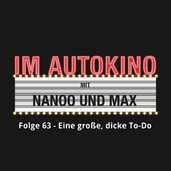 Im Autokino, Folge 63: Eine große, dicke To-Do (MP3-Download) - Nanoo, Chris; Nachtsheim, Max