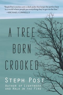 A Tree Born Crooked - Post, Steph