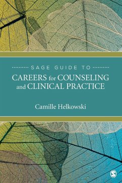 SAGE Guide to Careers for Counseling and Clinical Practice - Helkowski, Camille