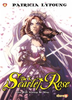 Scarlet Rose #4: You Will Always Be Mine - Lyfoung, Patricia