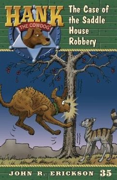 The Case of the Saddle House Robbery - Erickson, John R.