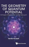 Geometry of Quantum Potential, The: Entropic Information of the Vacuum