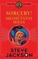 Fighting Fantasy: Sorcery! The Shamutanti Hills - Jackson, Steve