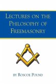 Lectures on the Philosophy of Freemasonry