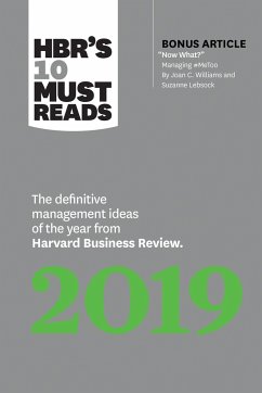 Hbr's 10 Must Reads 2019: The Definitive Management Ideas of the Year from Harvard Business Review (with Bonus Article Now What? by Joan C. Will - Review, Harvard Business; Williams, Joan C.; Davenport, Thomas H.