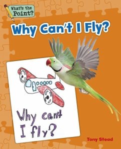 Why Can't I Fly? - Capstone Classroom; Stead, Tony