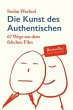Die Kunst des Authentischen - Bild 1