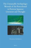The Unnamable Archipelago: Wounds of the Postcolonial in Postwar Japanese Literature and Thought