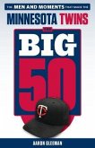 The Big 50: Minnesota Twins