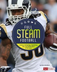 Full STEAM Football: Science, Technology, Engineering, Arts, and Mathematics of the Game - Mccollum, Sean
