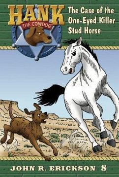 The Case of the One-Eyed Killer Stud Horse - Erickson, John R.