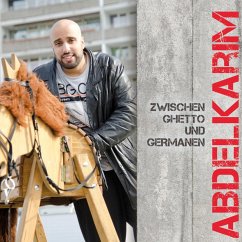Zwischen Ghetto und Germanen (MP3-Download) - Abdelkarim
