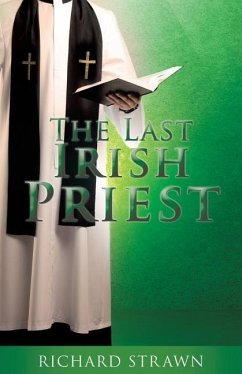 The Last Irish Priest - Strawn, Richard