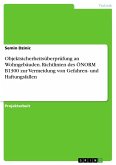 Objektsicherheitsüberprüfung an Wohngebäuden. Richtlinien des ÖNORM B1300 zur Vermeidung von Gefahren- und Haftungsfallen