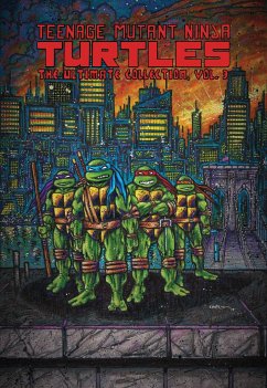 Teenage Mutant Ninja Turtles: The Ultimate Collection, Vol. 3 - Eastman, Kevin; Laird, Peter