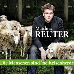 Die Menschen sind 'ne Krisenherde (MP3-Download) - Reuter, Matthias