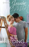 Solo para sus ojos (eBook, ePUB)