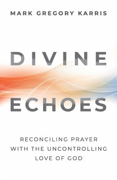 Divine Echoes - Karris, Mark Gregory