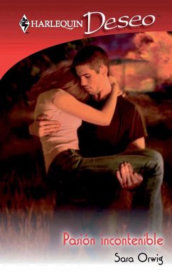 Pasión incontenible (eBook, ePUB) - Orwig, Sara